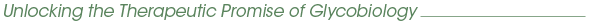Realizing the promise of glycobiology